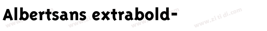 Albertsans extrabold字体转换